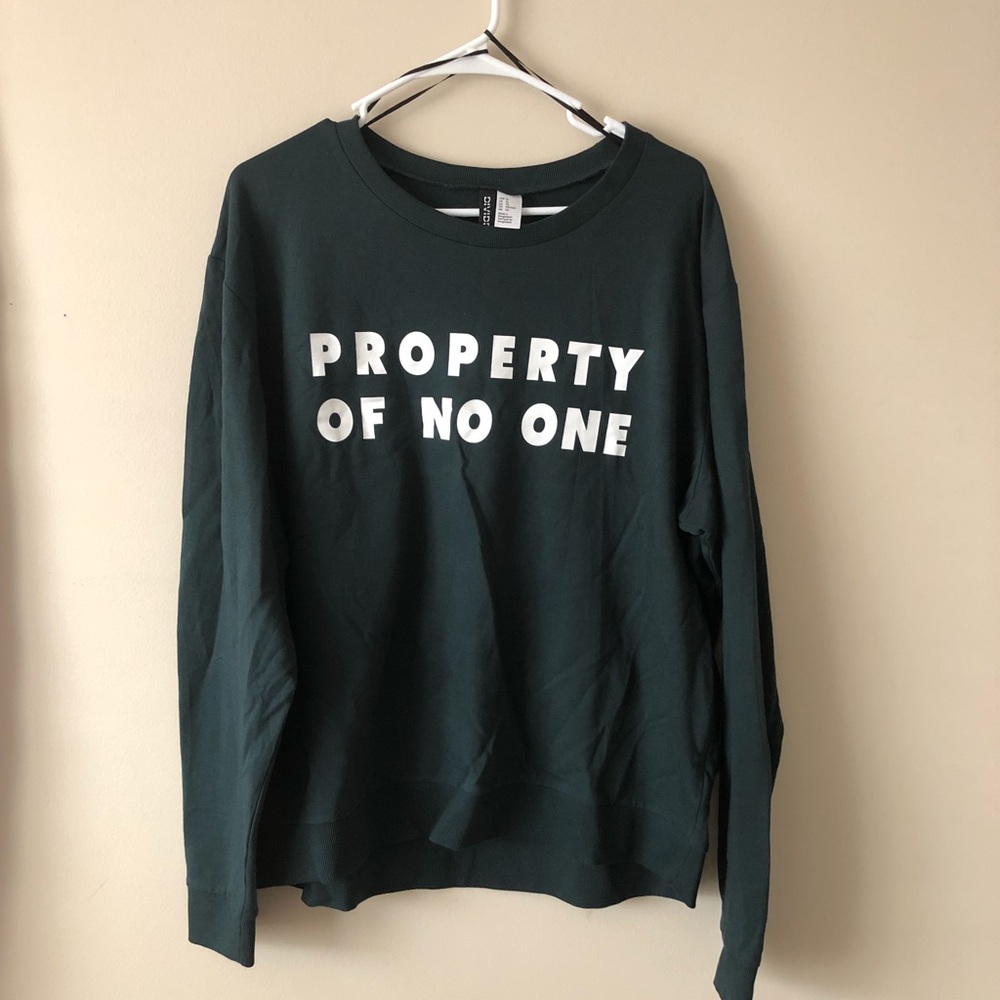 Forest green “Property of no one” shirt